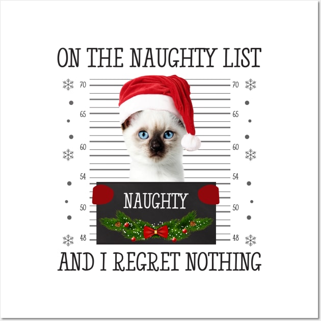 On The Naughty List, And I Regret Nothing Wall Art by CoolTees